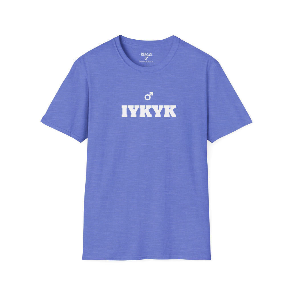 T-Shirt, The Serendipitous Shirt IYKYK, W4M. Made in the USA.
