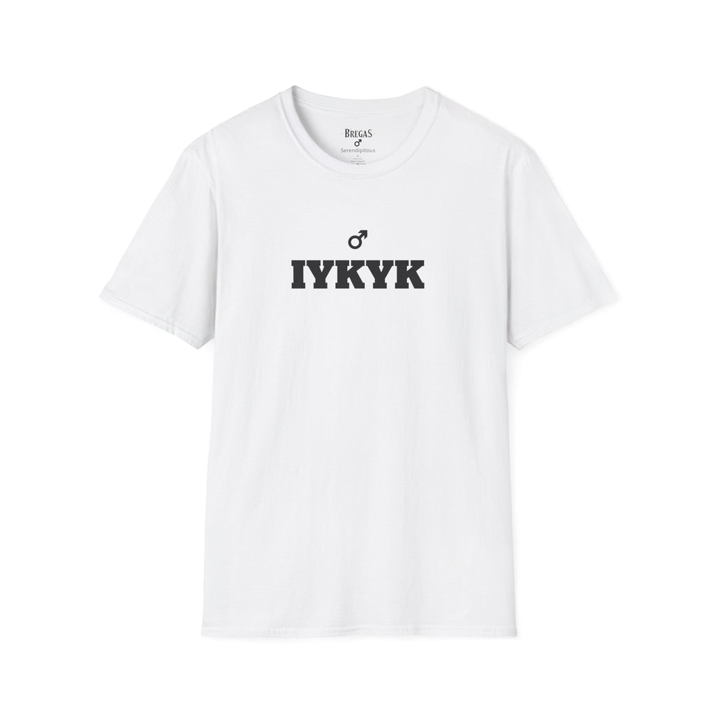 T-Shirt, The Serendipitous Shirt IYKYK, W4M. Made in the USA.